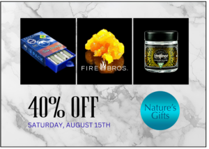 Free weekly deals flyer - 40% off Fire Bros, Falcanna, & Doghouse at Nature's Gifts - Saturday, August 15th